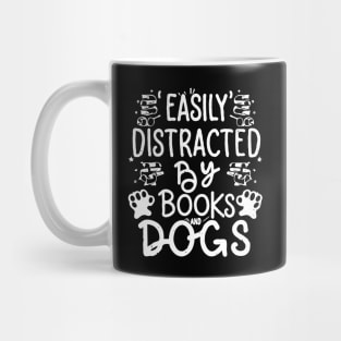 Easily Distracted By Books And Dogs. Funny Bookish Mug